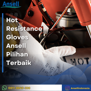 Hot Resistance Gloves Ansell Pilihan Terbaik