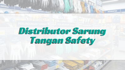Distributor Sarung Tangan Safety
