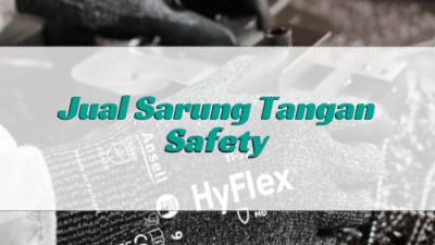 Jual Sarung Tangan Safety_Sarung Tangan Safety