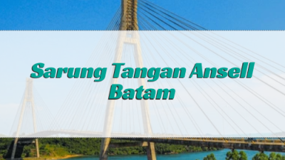 Sarung Tangan Ansell Batam_Ansell Batam_Jual Ansell Batam_Sarung Tangan Safety Batam