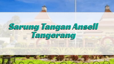Sarung Tangan Ansell Tangerang