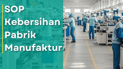 SOP Kebersihan Pabrik Manufaktur