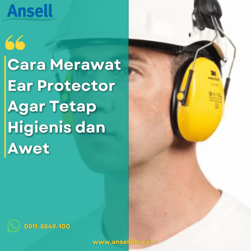Cara Merawat Ear Protector Agar Tetap Higienis dan Awet