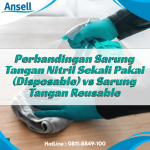Perbandingan Sarung Tangan Nitril Sekali Pakai (Disposable) vs Sarung Tangan Reusable