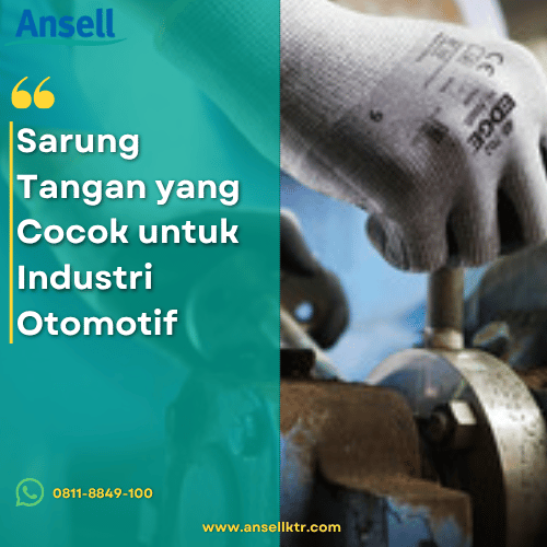 Sarung Tangan yang Cocok untuk Industri Otomotif