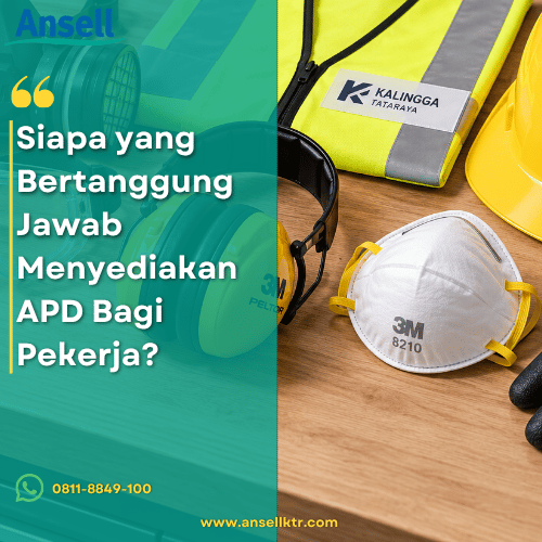 Siapa yang bertanggung jawab menyediakan APD