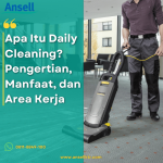 Apa itu Daily Cleaning_Daily Cleaning_Manfaat Daily Cleaning_Daily Cleaning_Daily Cleaning Indonesia