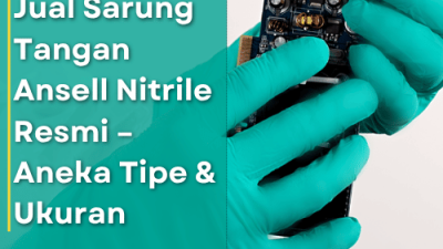 Jual Sarung Tangan Ansell Nitrile Resmi – Aneka Tipe & Ukuran